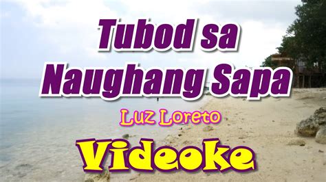 tubod sa naughang sapa|Tubod Sa Naughang Sapa (Luz Loreto) /w English Translation.